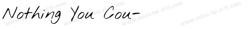 Nothing You Cou字体转换